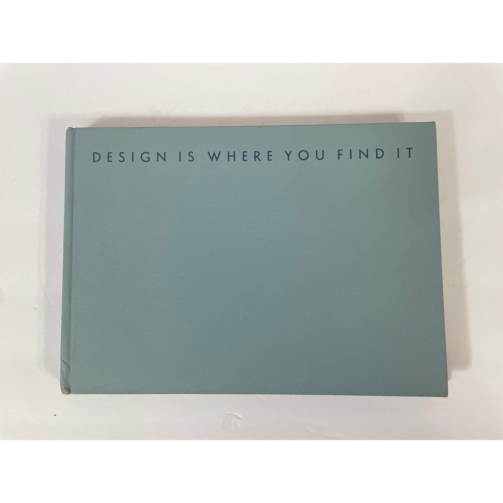 Design is Where You Find It Orville K Chatt 1972 First Edition Hardcover Book